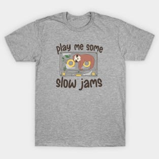 Play Me Some Slow Jams | Funny Sloth Music T-Shirt